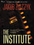 The Institute - From the bestselling author of Blinded by the Lights