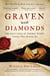 Graven with Diamonds - The Secret Lives of Thomas Wyatt: Courtier, Poet, Assassin, Spy