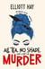 All Tea, No Shade, and a Bit of Murder - Vigilauntie Justice, #2