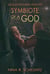 Symbiote of a God - Gods of Earth, #5