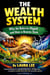 The Wealth System