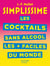 SIMPLISSIME Les cocktails sans alcool les + faciles du monde