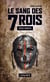 Le sang des 7 Rois - Livre quatre - Le sang des 7 Rois, T4