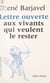 Lettre ouverte aux vivants qui veulent le rester