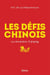 Les défis chinois - La révolution Xi Jinping