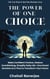 The Power of One Choice