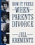 How It Feels When Parents Divorce
