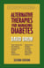Alternative Therapies for Managing Diabetes