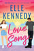 Love Song - A smouldering summer romance from the bestselling author who brought you Off-Campus