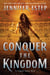 Conquer the Kingdom - A Novel