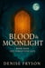 Blood & Moonlight Book 4:The Forgotten Gate