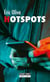 Hotspots - Thriller noir