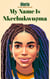 My Name Is Nkechukwuọma