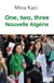 One, two, three, nouvelle Algérie - Le mouvement citoyen raconté par celles et ceux qui le font