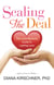 Sealing the Deal - The Love Mentor's Guide to Lasting Love