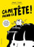 Ça me prend la tête !