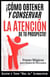 ¡Cómo Obtener y Conservar la Atención de Tu Prospecto! Frases Mágicas para Redes de Mercadeo