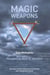 Magic Weapons - Aboriginal Writers Remaking Community after Residential School