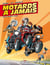 Motards à jamais T02 - Moto, boulot, dodo