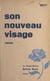 Son nouveau visage