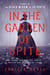 In the Garden of Spite - A Novel of the Black Widow of La Porte
