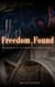 Freedom Found