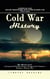 Cold War History: American and Soviet Espionage Activities During the Cold War (The History of the Emergency Cold War Bunker Designed for Congress During a Nuclear War)