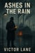 Ashes in the Rain