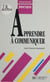 Apprendre à communiquer