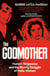 The Godmother - Murder, Vengeance, and the Bloody Struggle of Mafia Women
