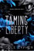 Taming Liberty (Italiano) - Inganno Liberatore, #2