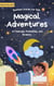 Bedtime Stories for Kids: Magical Adventures of Courage, friendship, and Bravery - Magical Adventures, #1