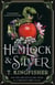 Hemlock & Silver - A spellbinding Snow White retelling - the instant Sunday Times bestseller