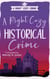 A Right Cozy Historical Crime - A Right Cozy Crime