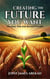 Creating the Future You Want