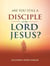 Are You Still a Disciple of the Lord Jesus? - Practical Helps For The Overcomers, #22