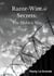 Razor-Wire Secrets: The Hidden War