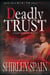 Deadly Trust (Book 4 of 6 in the Dark and Chilling Jewels Trust M.U.R.D.E.R.Series) - Jewels Trust, #4