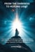 From The Darkness To Healing Light - 1, #1