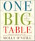 One Big Table - 600 recipes from the nation's best home cooks, farmers, fishermen, pit-masters, and chefs
