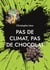 Pas de climat, pas de chocolat