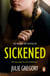 Sickened - The unforgettable, must-read true story and Sunday Times bestseller