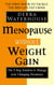 Menopause Without Weight Gain - The 5 Step Solution to Challenge Your Changing Hormones