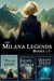 Milana Legends Omnibus, Books 1-3 - The Milana Legends Omnibuses, #1