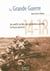 Le petit livre de - la grande guerre
