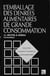 L'emballage des denrées alimentaires de grande consommation (2e éd.)