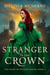 Stranger to the Crown - The Heirs of Willow North, #2