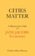 Cities Matter - A Montrealer’s Ode to Jane Jacobs, Economist
