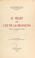 Le relief de l'île de La Réunion : étude de morphologie volcanique - Thèse complémentaire présentée en vue du Doctorat ès-lettres en 1958