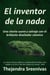 El inventor de la nada - Una charla suave y salvaje con el brillante diseñador cósmico